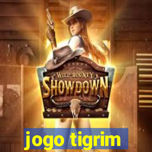 jogo tigrim